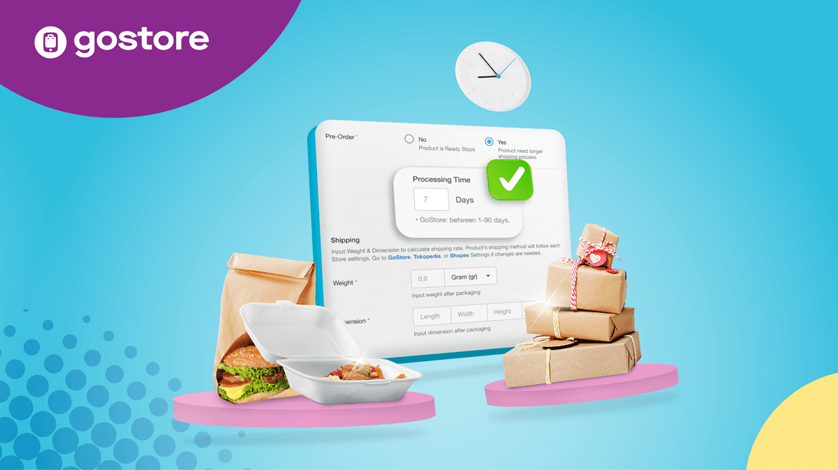 Atur Waktu Proses Pesanan Pakai Fitur Pre-Order GoStore, Jualan Jadi Nyaman